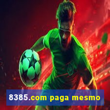 8385.com paga mesmo